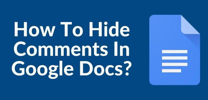 How To Hide Comments In Google Docs