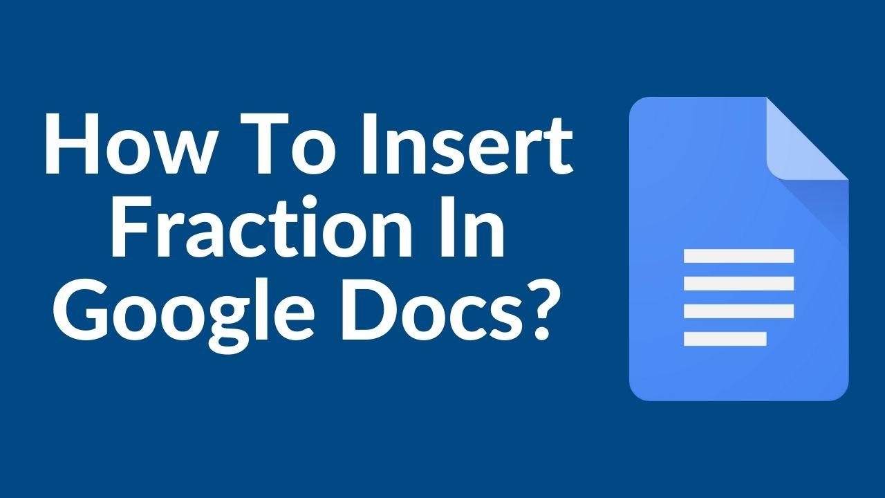 How To Insert Fraction On Google Sheets