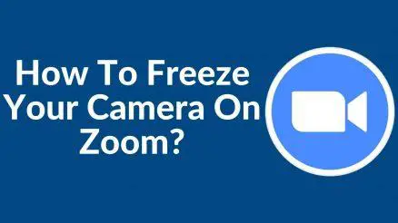 How to Freeze Your Camera on Zoom