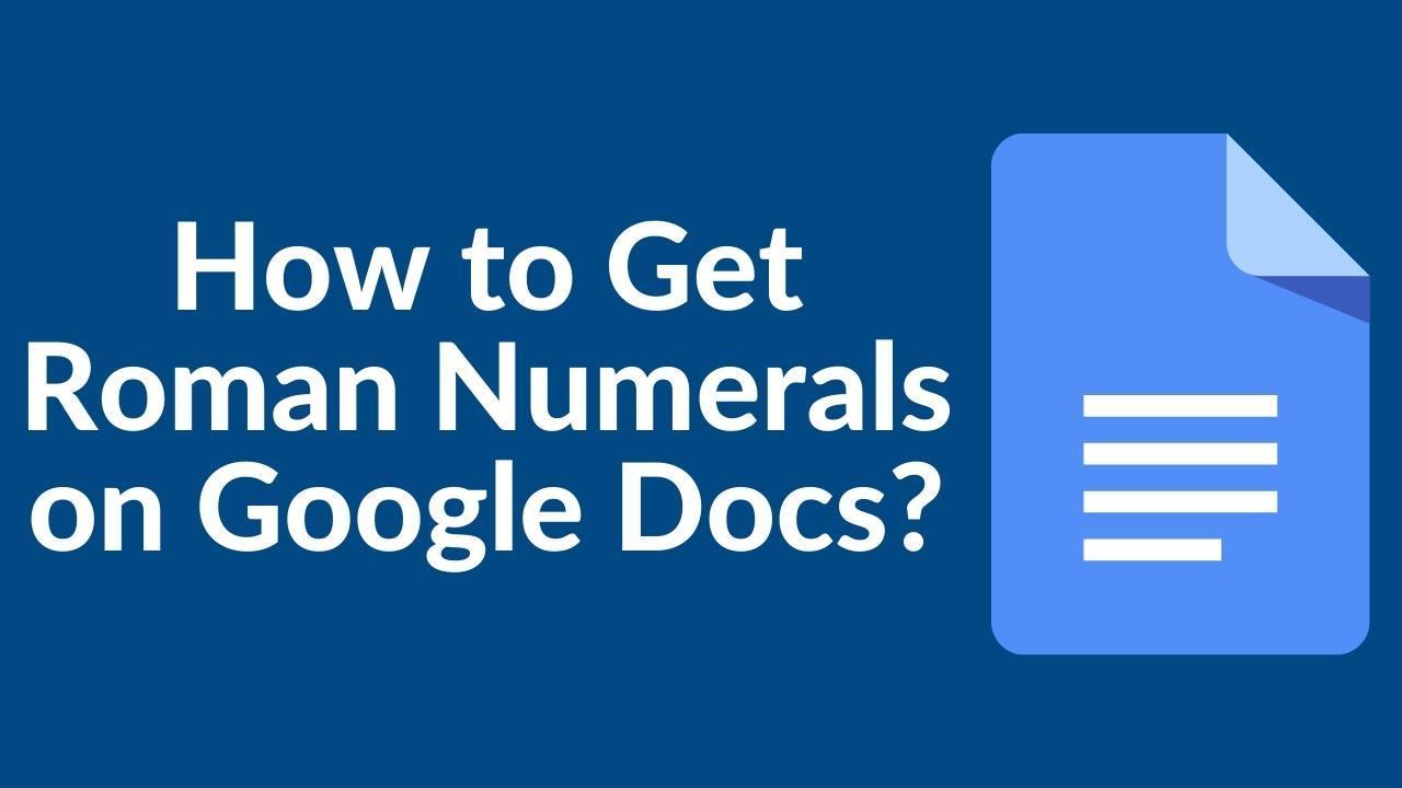 how to type roman numerals on google docs