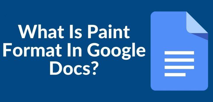 What Is Paint Format In Google Docs